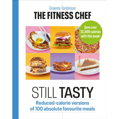 Ebury Publishing THE FITNESS CHEF: Still Tasty (inbunden, eng)