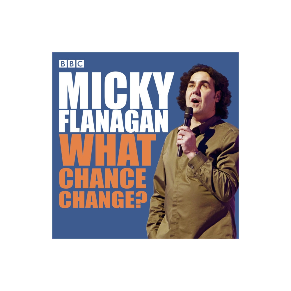 Produktbild för Micky Flanagan: What Chance Change?