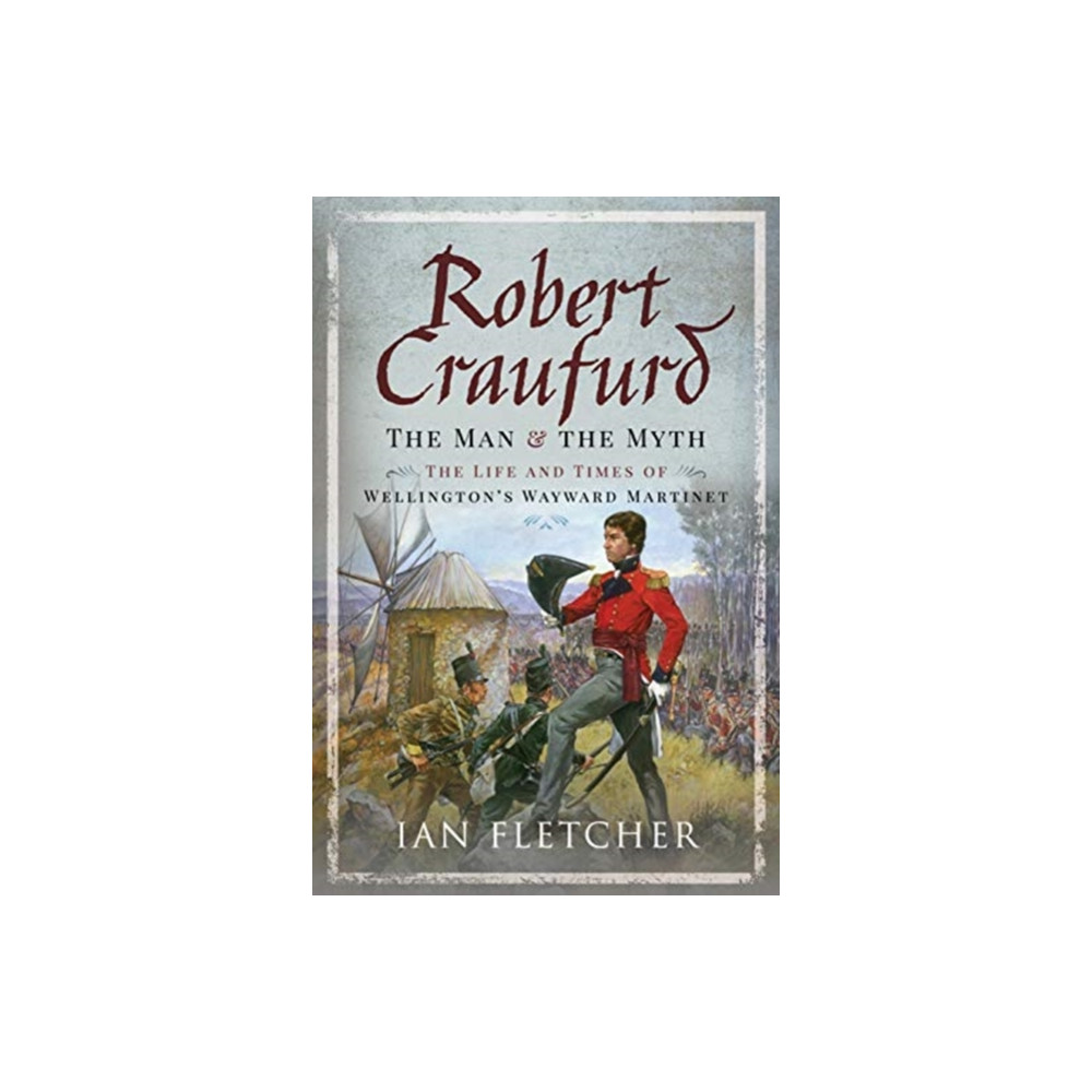 Produktbild för Robert Craufurd: The Man and the Myth (inbunden, eng)