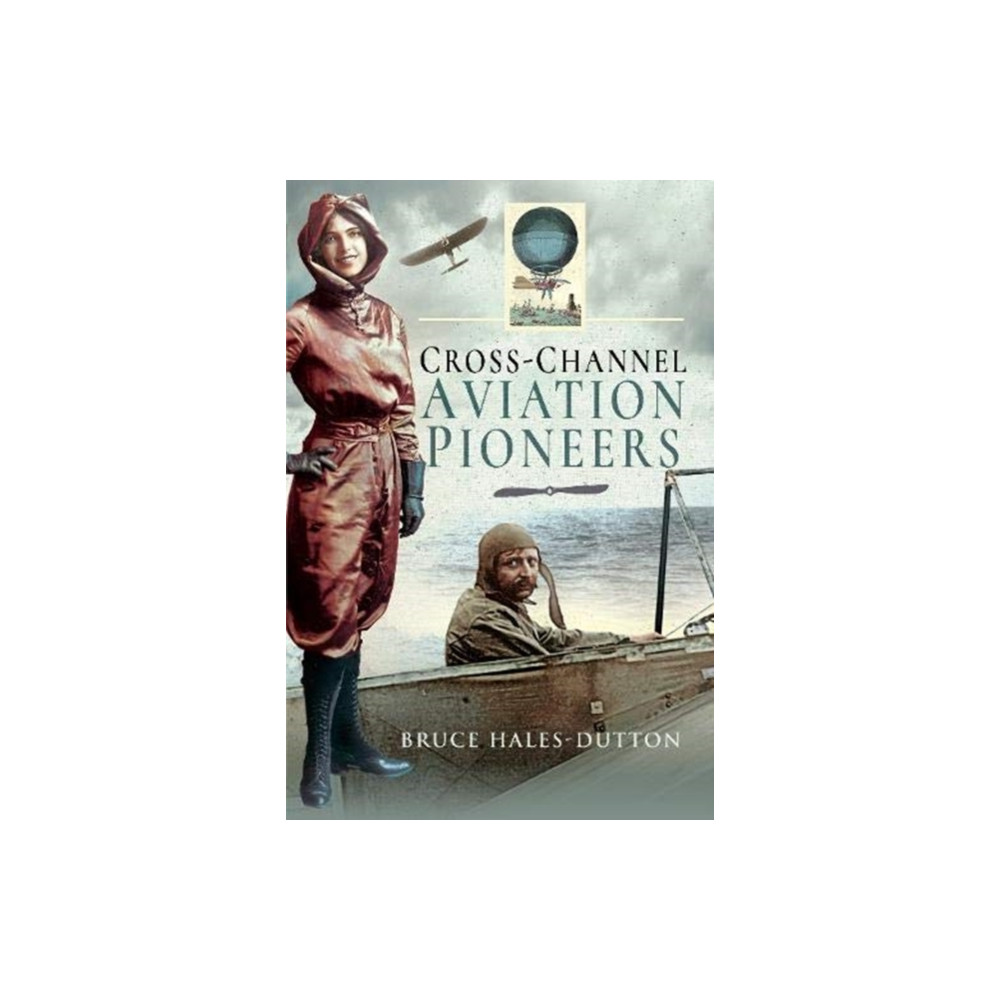 Produktbild för Cross-Channel Aviation Pioneers (inbunden, eng)