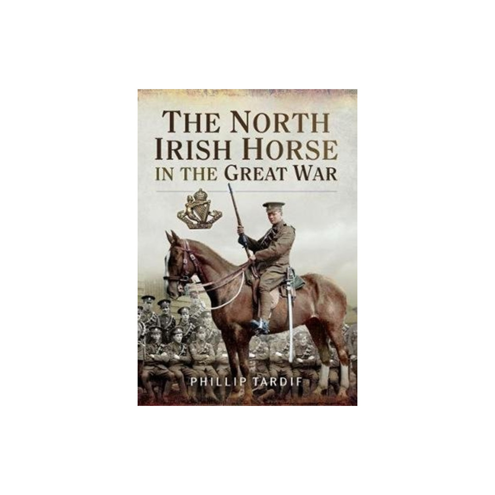 Produktbild för The North Irish Horse in the Great War (häftad, eng)