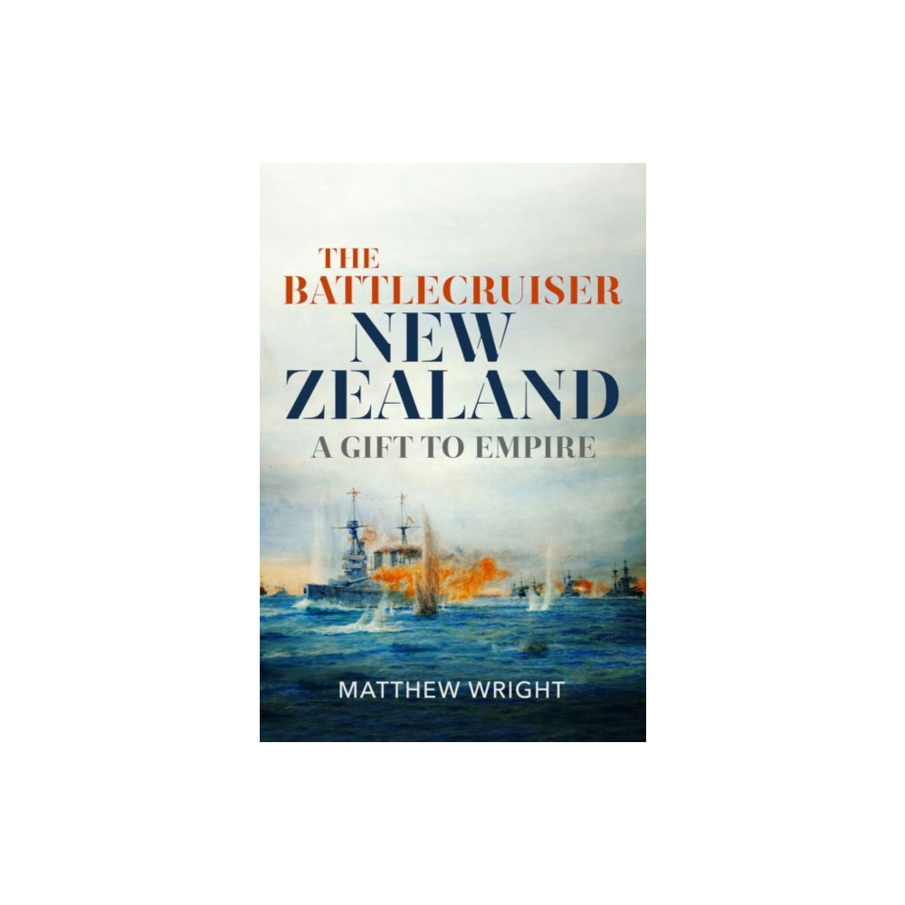 Produktbild för The Battlecruiser New Zealand (inbunden, eng)