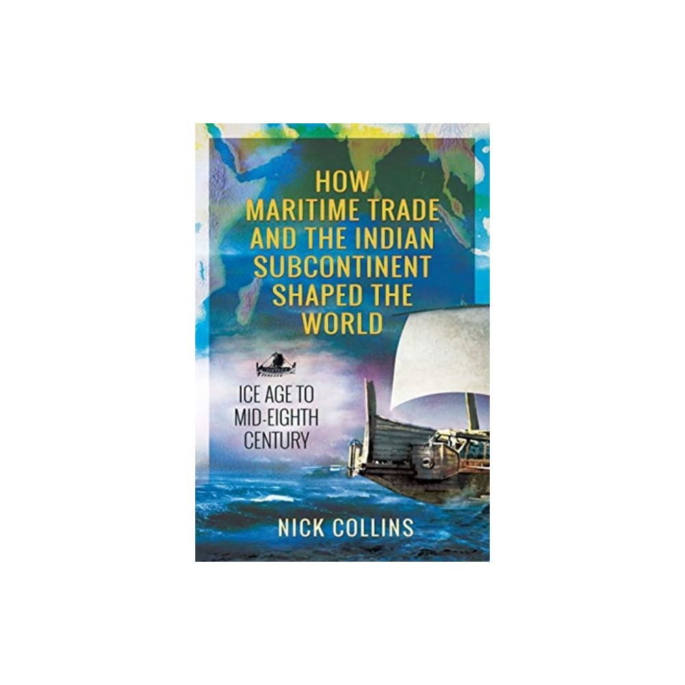 Produktbild för How Maritime Trade and the Indian Subcontinent Shaped the World (inbunden, eng)