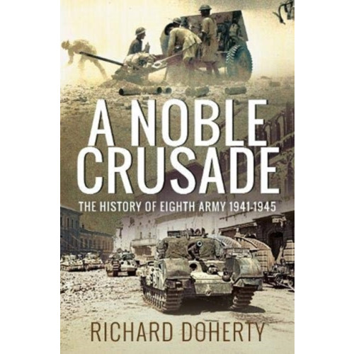 Pen & Sword Books Ltd A Noble Crusade (häftad, eng)