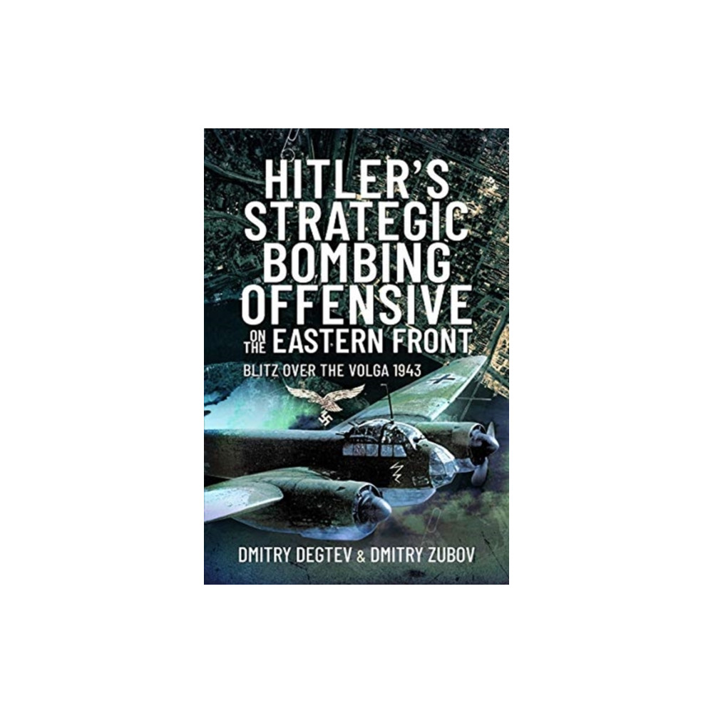 Produktbild för Hitler's Strategic Bombing Offensive on the Eastern Front (inbunden, eng)