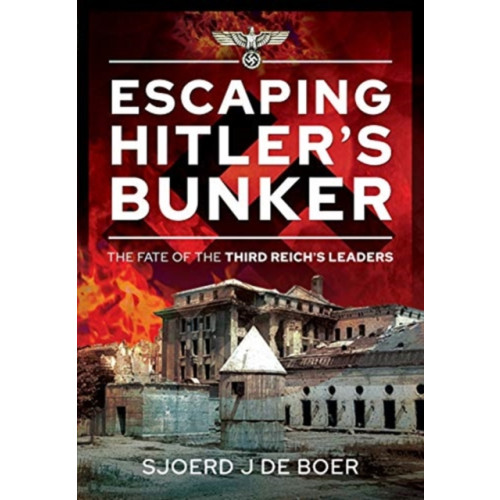 Pen & Sword Books Ltd Escaping Hitler's Bunker (inbunden, eng)
