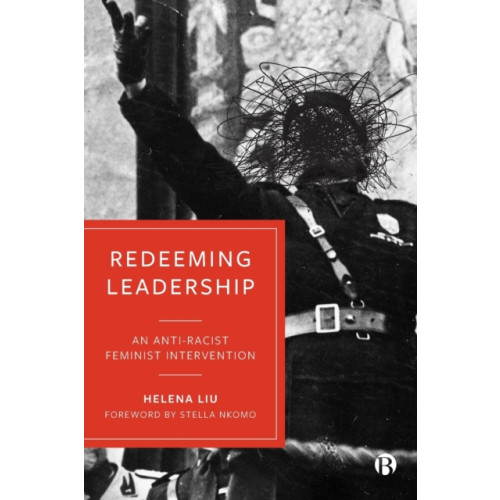 Bristol University Press Redeeming Leadership (häftad, eng)