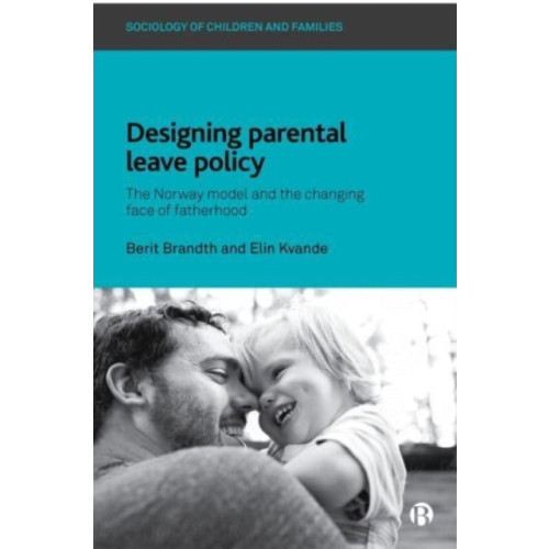 Bristol University Press Designing Parental Leave Policy (häftad, eng)