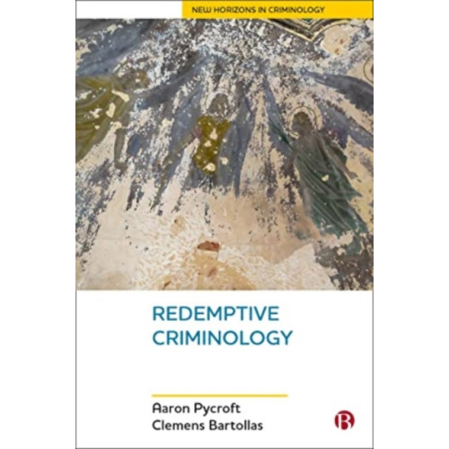 Bristol University Press Redemptive Criminology (häftad, eng)