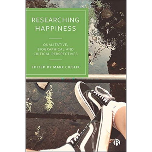 Bristol University Press Researching Happiness (häftad, eng)