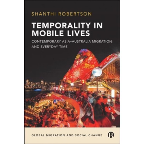 Bristol University Press Temporality in Mobile Lives (häftad, eng)