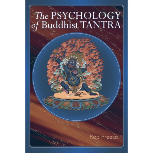 Shambhala Publications Inc The Psychology of Buddhist Tantra (häftad, eng)