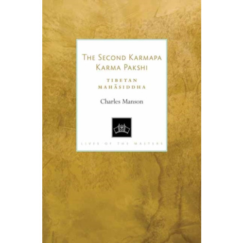 Shambhala Publications Inc The Second Karmapa Karma Pakshi (häftad, eng)