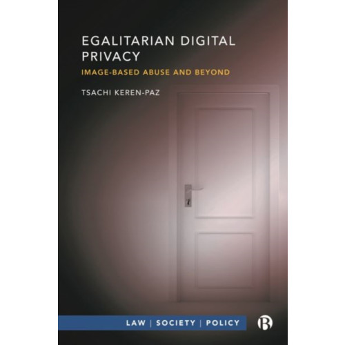 Bristol University Press Egalitarian Digital Privacy (inbunden, eng)