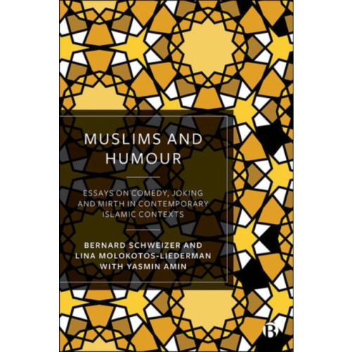 Bristol University Press Muslims and Humour (inbunden, eng)