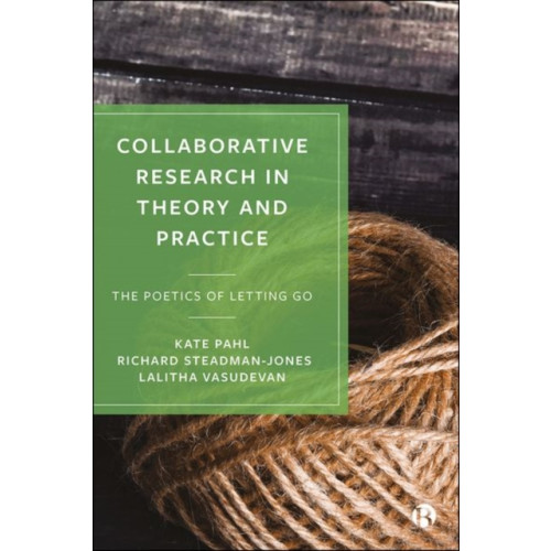 Bristol University Press Collaborative Research in Theory and Practice (inbunden, eng)