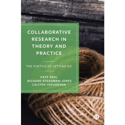 Bristol University Press Collaborative Research in Theory and Practice (häftad, eng)