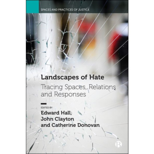 Bristol University Press Landscapes of Hate (inbunden, eng)