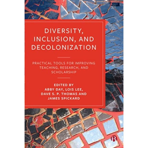 Bristol University Press Diversity, Inclusion, and Decolonization (häftad, eng)