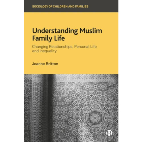 Bristol University Press Understanding Muslim Family Life (inbunden, eng)