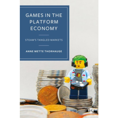 Bristol University Press Games in the Platform Economy (inbunden, eng)