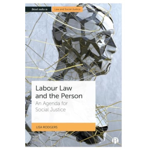 Bristol University Press Labour Law and the Person (inbunden, eng)