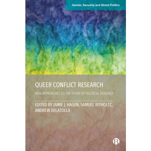 Bristol University Press Queer Conflict Research (inbunden, eng)