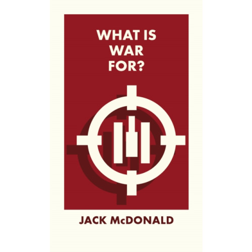 Bristol University Press What Is War For? (häftad, eng)