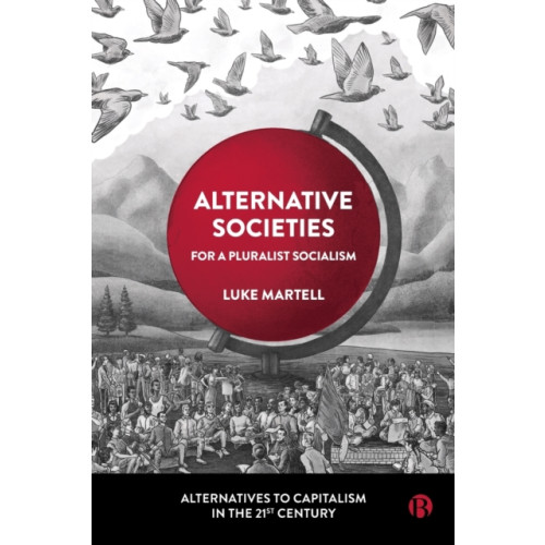 Bristol University Press Alternative Societies (häftad, eng)