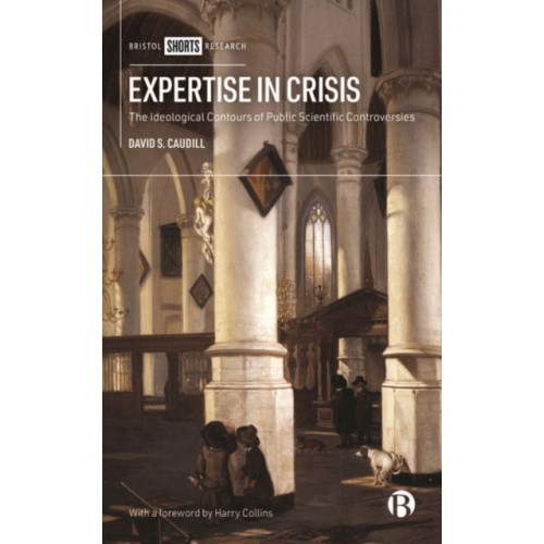 Bristol University Press Expertise in Crisis (inbunden, eng)