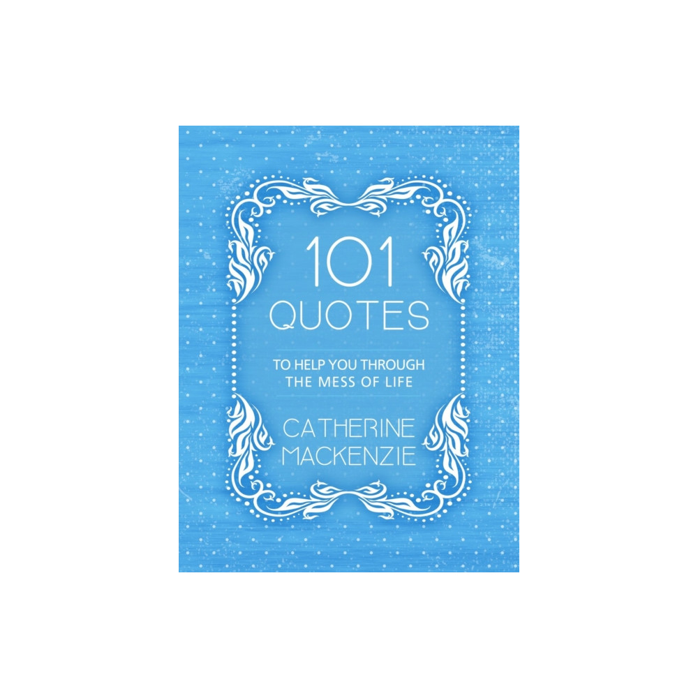 Produktbild för 101 Quotes to Help You Through the Mess of Life (häftad, eng)