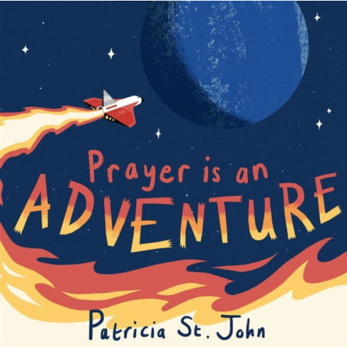 Christian Focus Publications Ltd Prayer Is An Adventure (inbunden, eng)