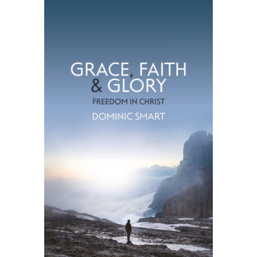 Christian Focus Publications Ltd Grace, Faith and Glory (häftad, eng)