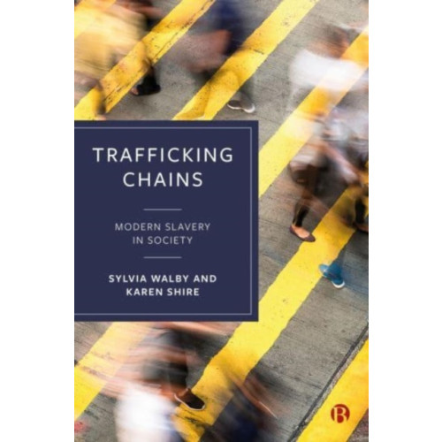 Bristol University Press Trafficking Chains (häftad, eng)