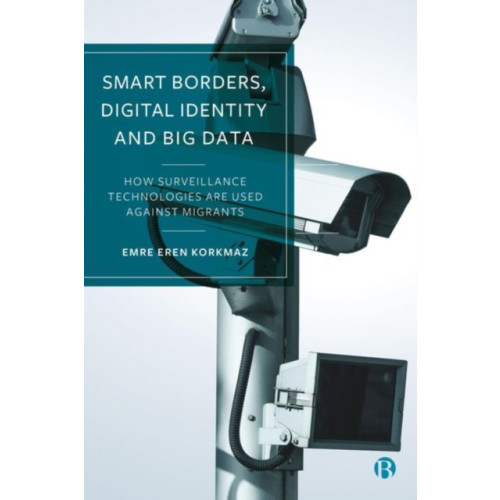 Bristol University Press Smart Borders, Digital Identity and Big Data (inbunden, eng)