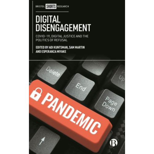 Bristol University Press Digital Disengagement (inbunden, eng)