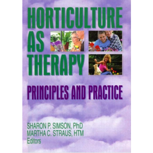 Taylor & francis inc Horticulture as Therapy (häftad, eng)