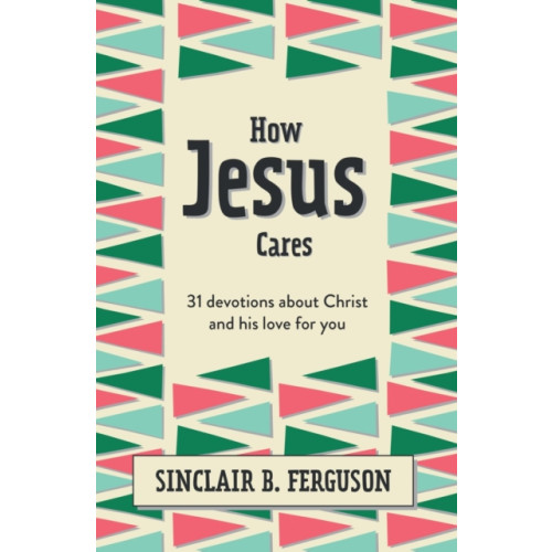 Christian Focus Publications Ltd How Jesus Cares (inbunden, eng)