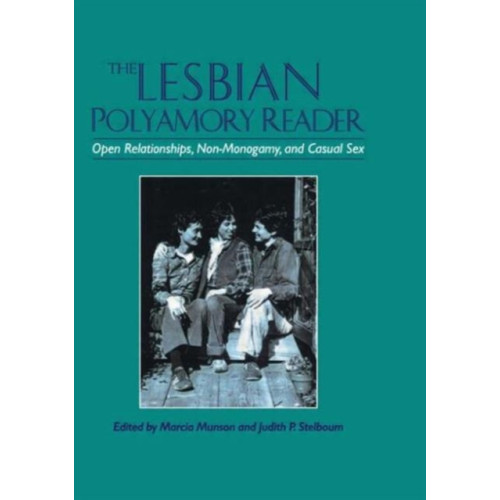 Taylor & francis inc The Lesbian Polyamory Reader (häftad, eng)