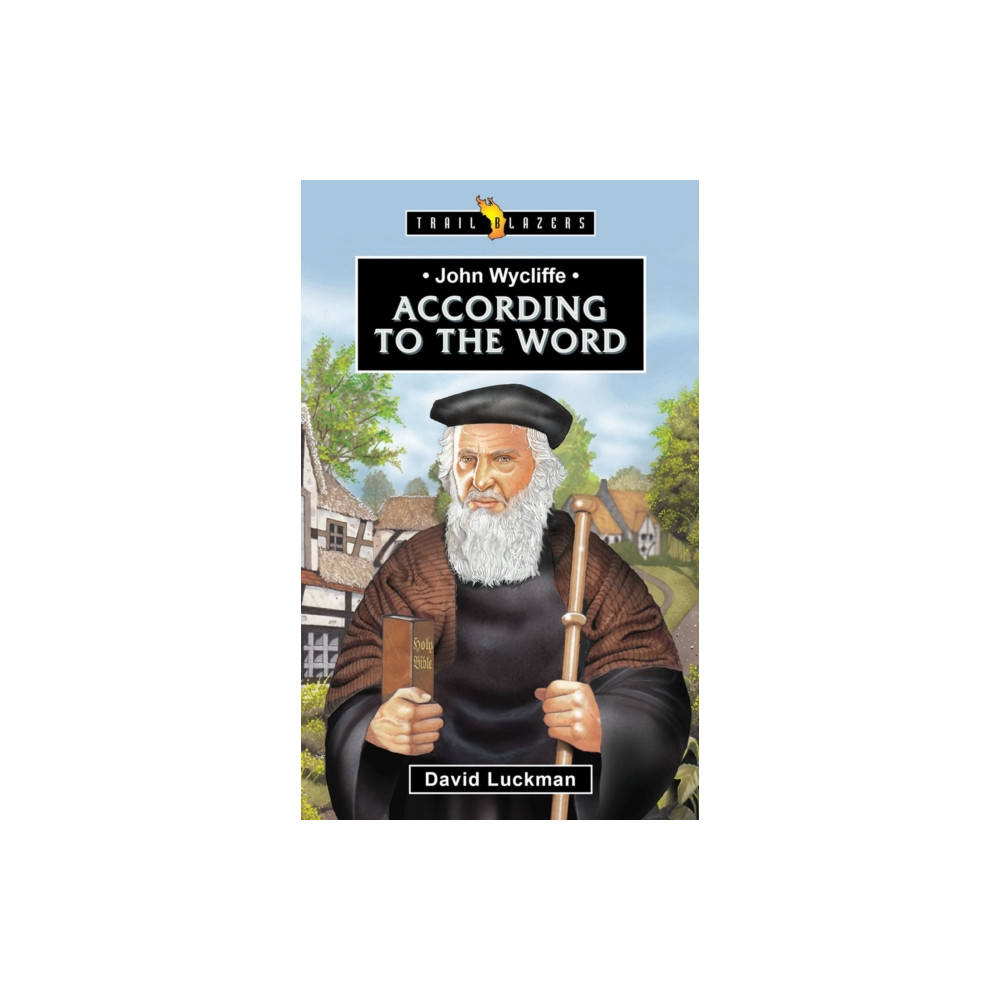 Produktbild för John Wycliffe: According to the Word (häftad, eng)