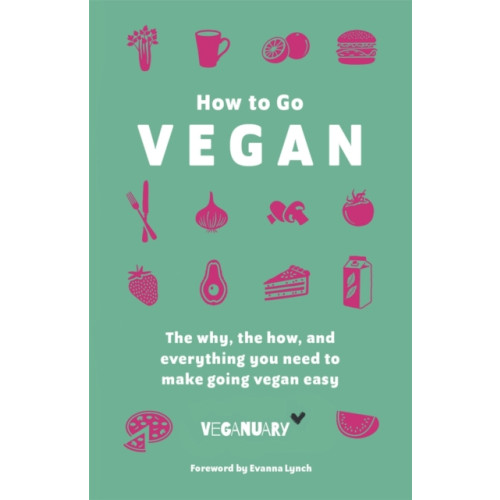 Hodder & Stoughton How To Go Vegan (inbunden, eng)