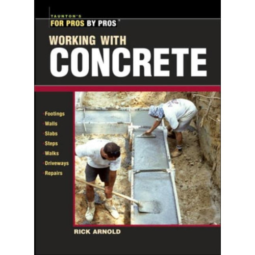 Taunton Press Inc Working with Concrete (häftad, eng)