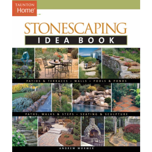 Taunton Press Inc Stonescaping Idea Book (häftad, eng)