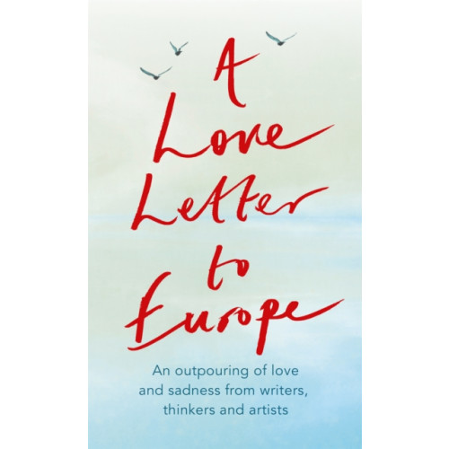 Hodder & Stoughton A Love Letter to Europe (häftad, eng)