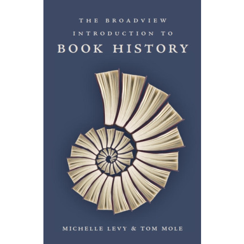 Broadview Press Ltd The Broadview Introduction to Book History (häftad, eng)