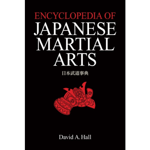 Kodansha America, Inc Encyclopedia Of Japanese Martial Arts (inbunden, eng)