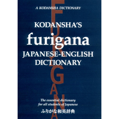 Kodansha America, Inc Kodansha's Furigana Japanese-English Dictionary: The Essential Dictionary for All Students of Japanese (häftad, eng)