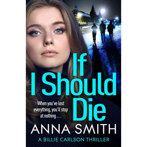 Quercus Publishing If I Should Die (inbunden, eng)