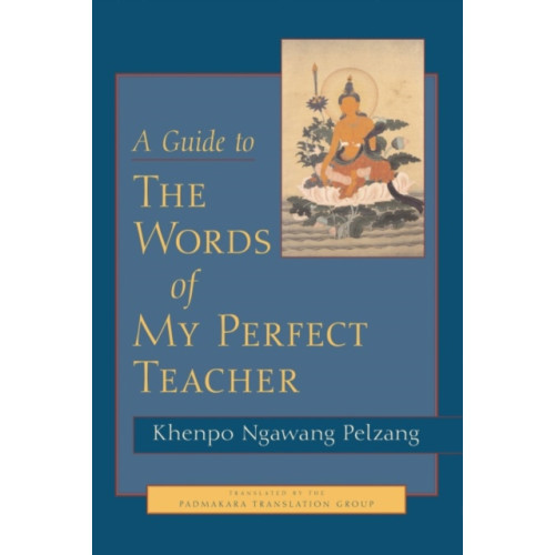 Shambhala Publications Inc A Guide to The Words of My Perfect Teacher (häftad, eng)