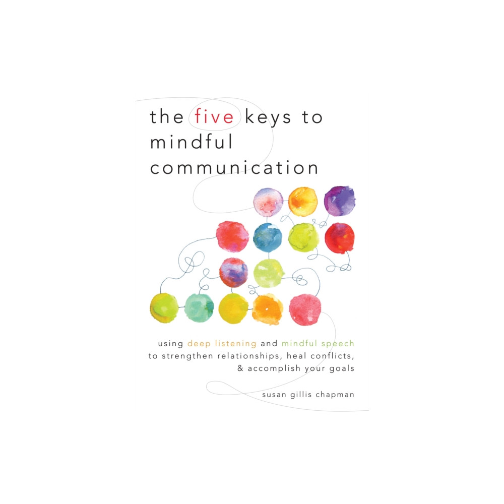 Produktbild för The Five Keys to Mindful Communication (häftad, eng)